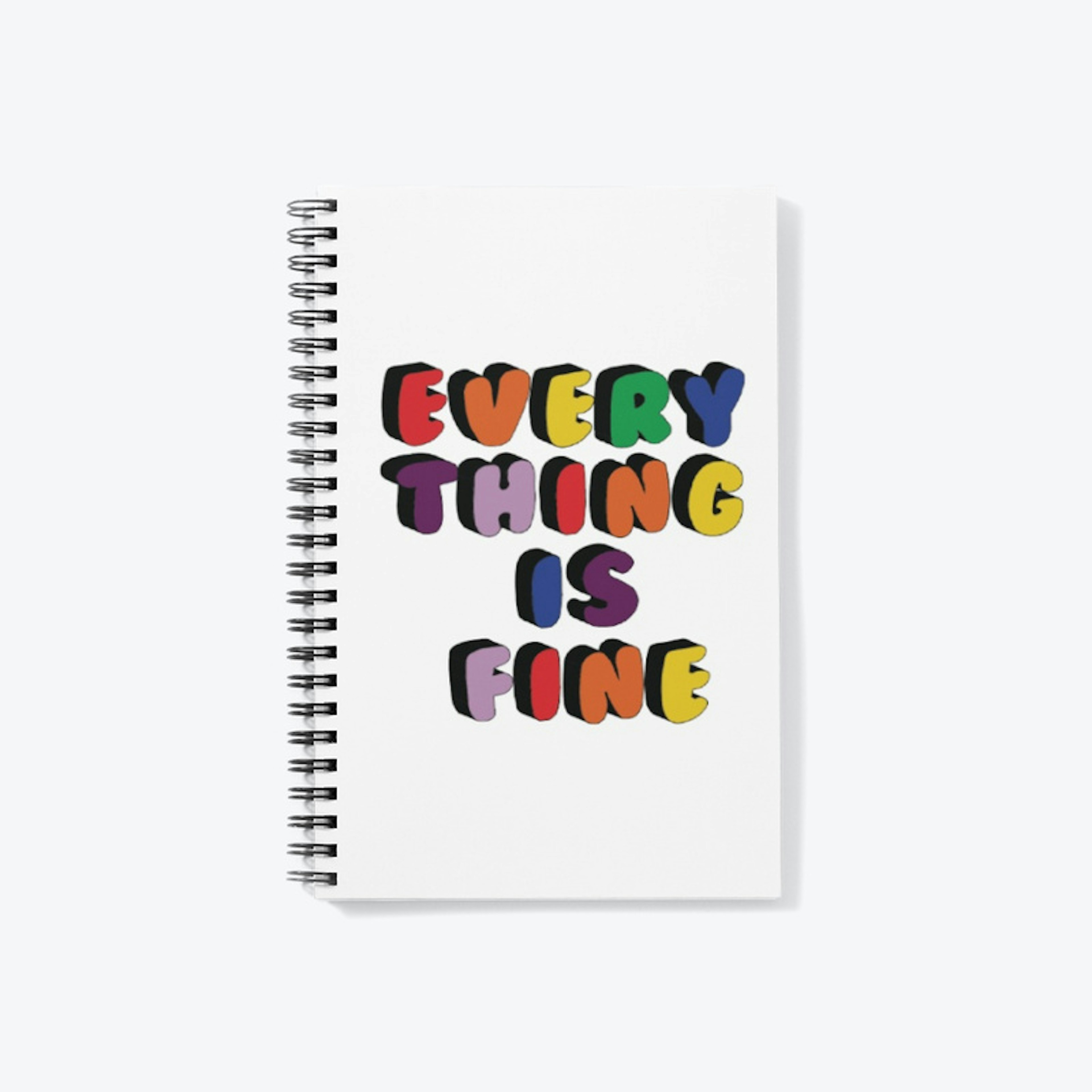 Everything is Fine Notebook